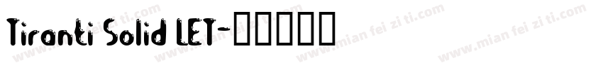 Tiranti Solid LET字体转换